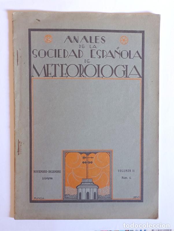 Libros antiguos: ANALES DE LA SOCIEDAD ESPA&Ntilde;OLA DE METEOROLOGIA - N&ordm; 6. VOLUMEN II. NOVIEMBRE-DICIEMBRE. 1926