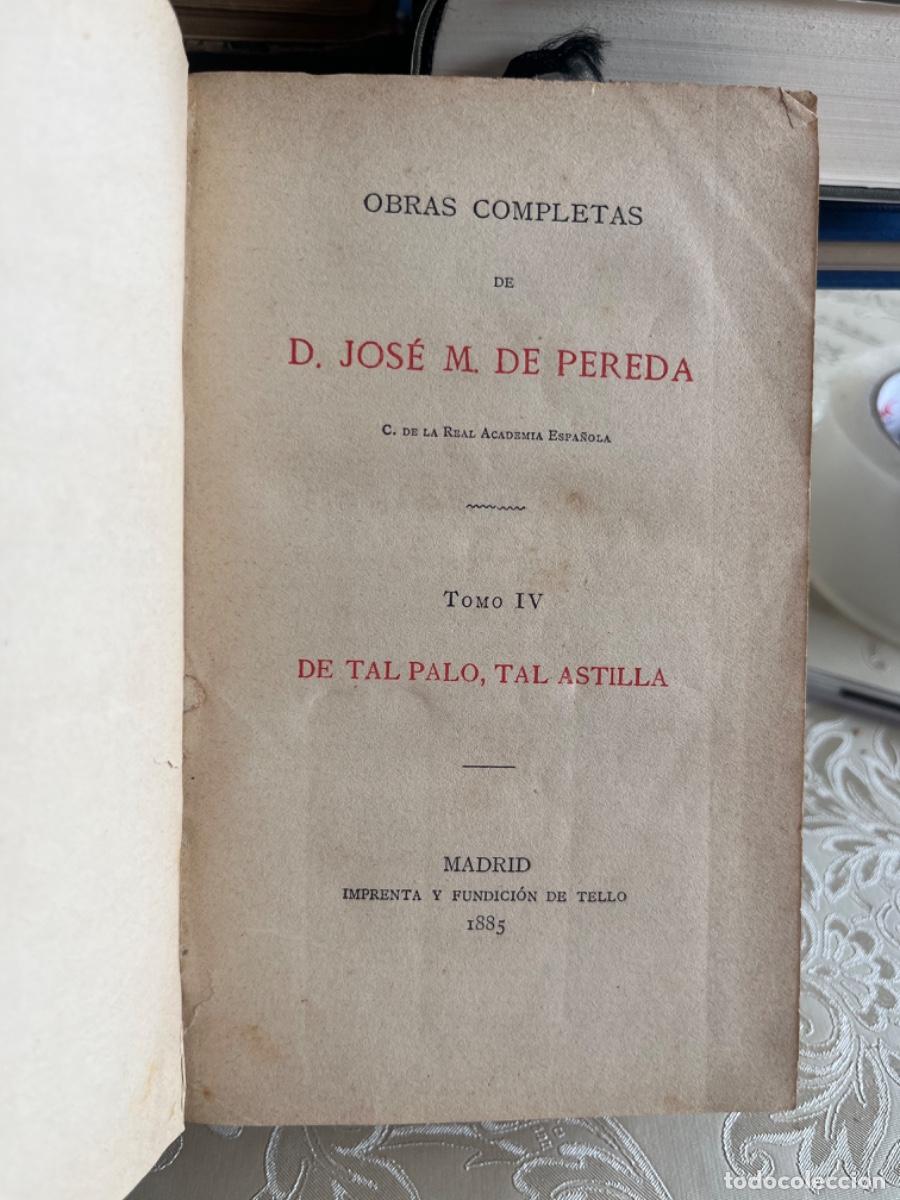 Libros antiguos: Pereda, Jos&eacute; Mar&iacute;a de.- De tal palo tal astilla