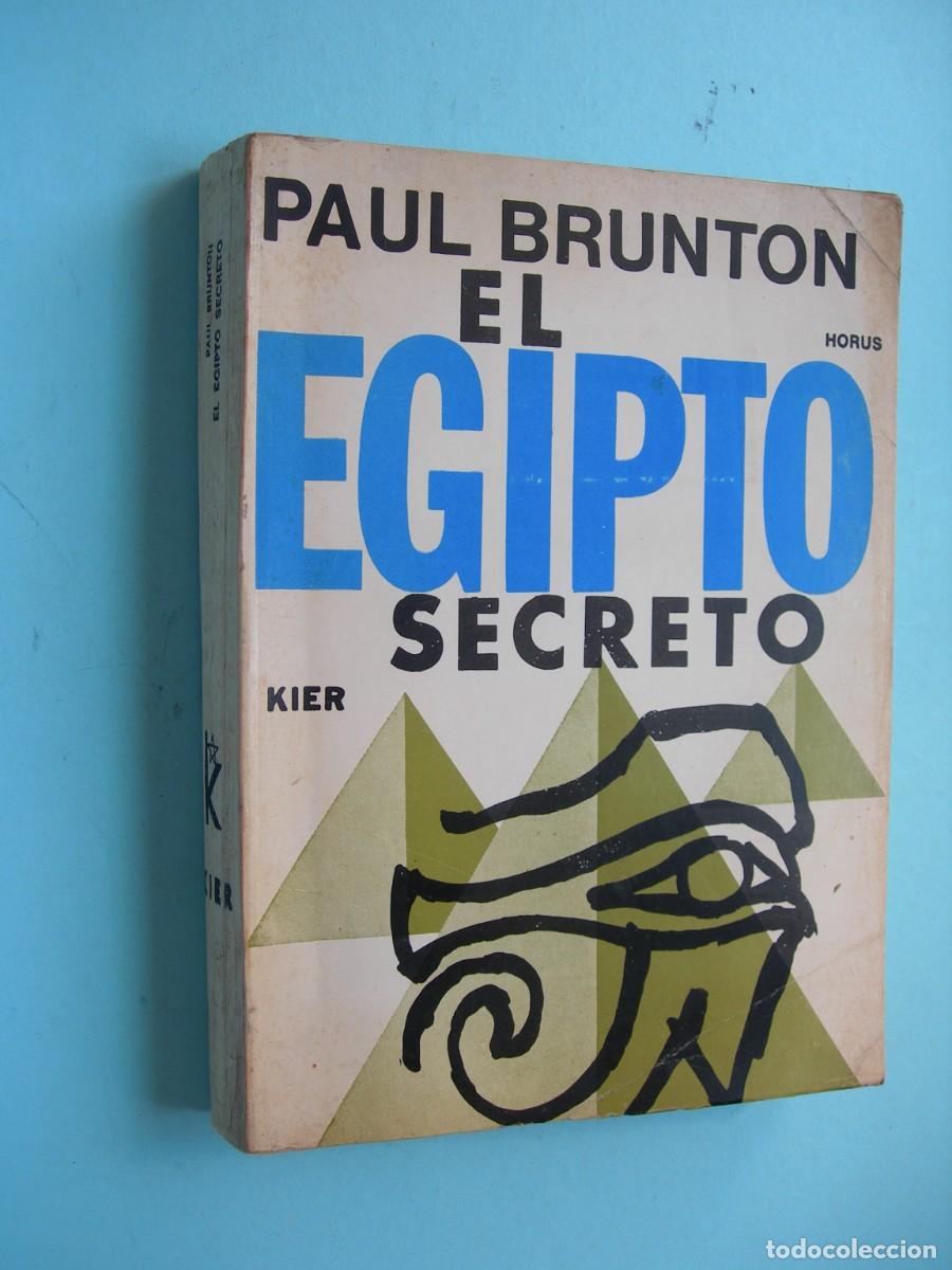 Libros antiguos: EL EGIPTO SECRETO / PAUL BRUNTON /