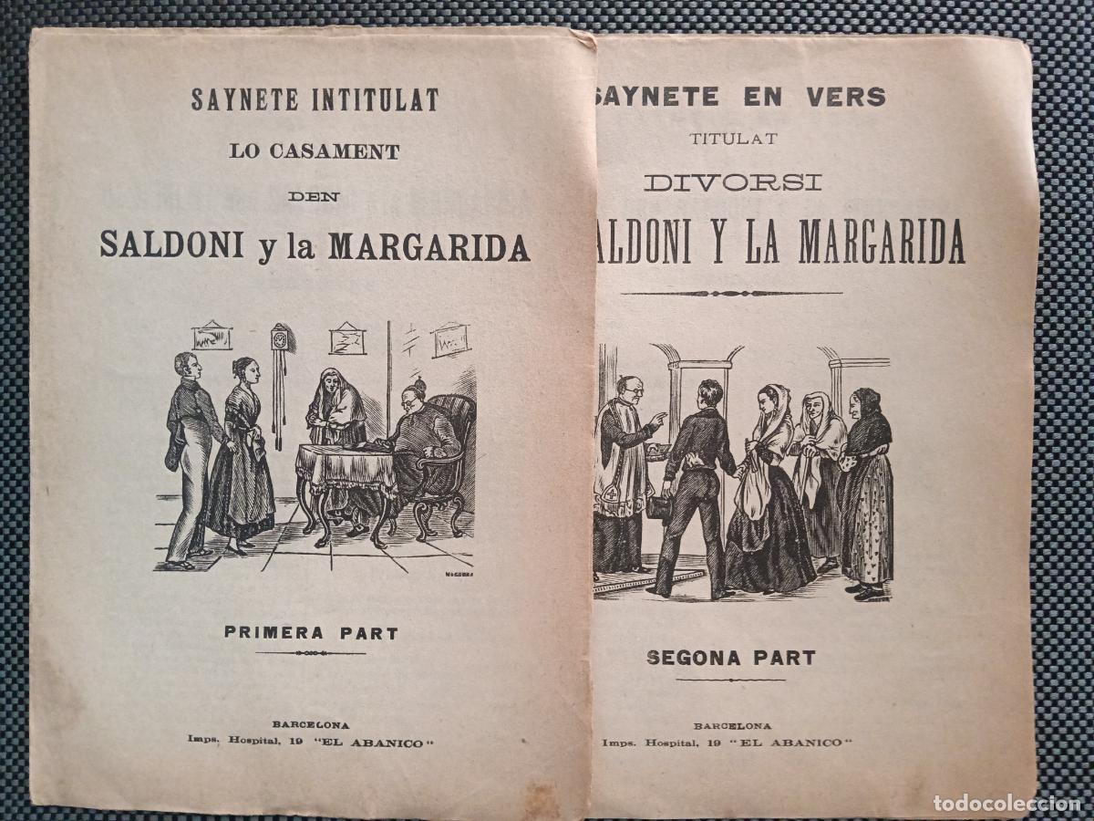 Libros antiguos: Lo casament d'en Saldoni y la Margarida - Divorsi den Saldoni y la Margarida.