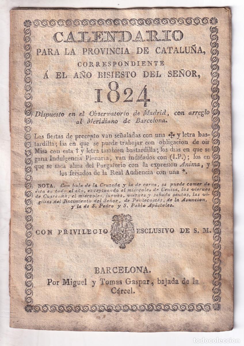 Libros antiguos: CALENDARIO PARA LA PROVINCIA DE CATALU&Ntilde;A, A&Ntilde;O BISIESTO DE 1824