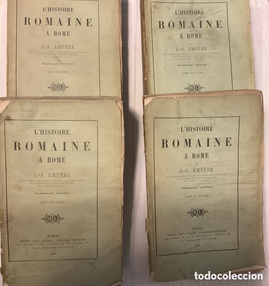 Libros antiguos: L'histoire romaine &agrave; Rome por J.-J. Amp&egrave;re. 4 tomos