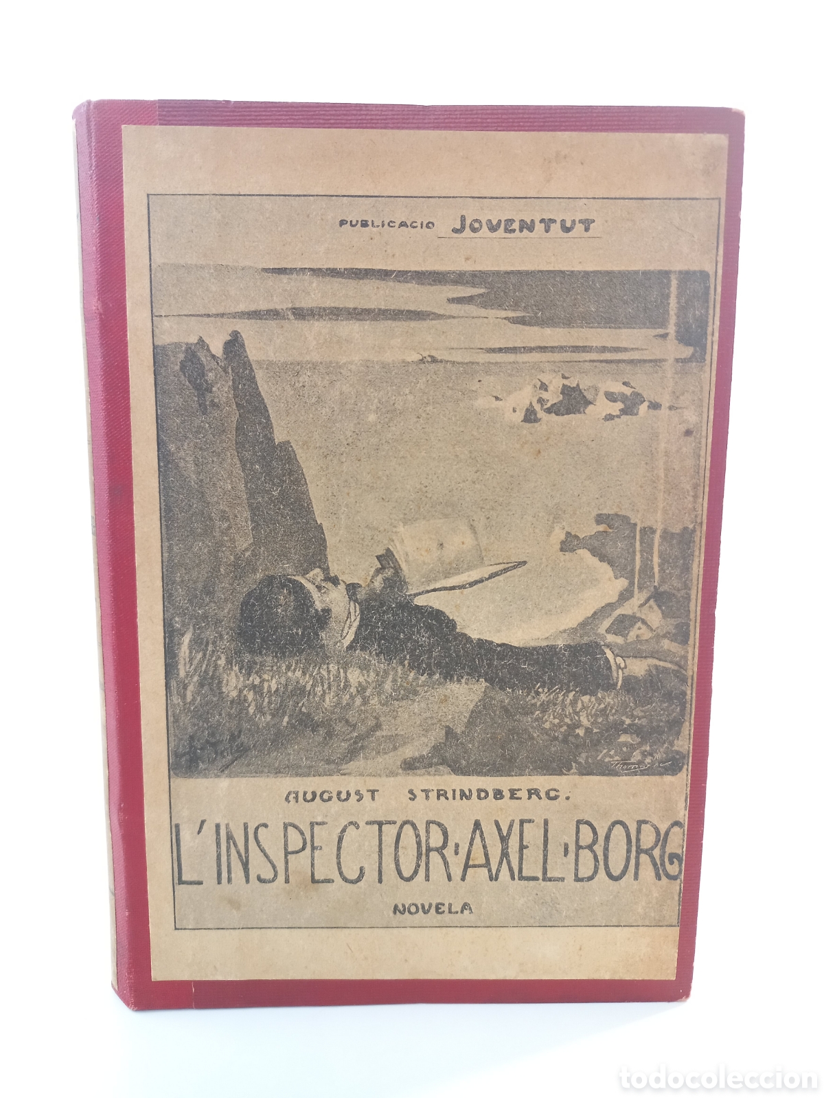 Libros antiguos: L'inspector Axel Borg. August Strindberg. Joventut, 1952.