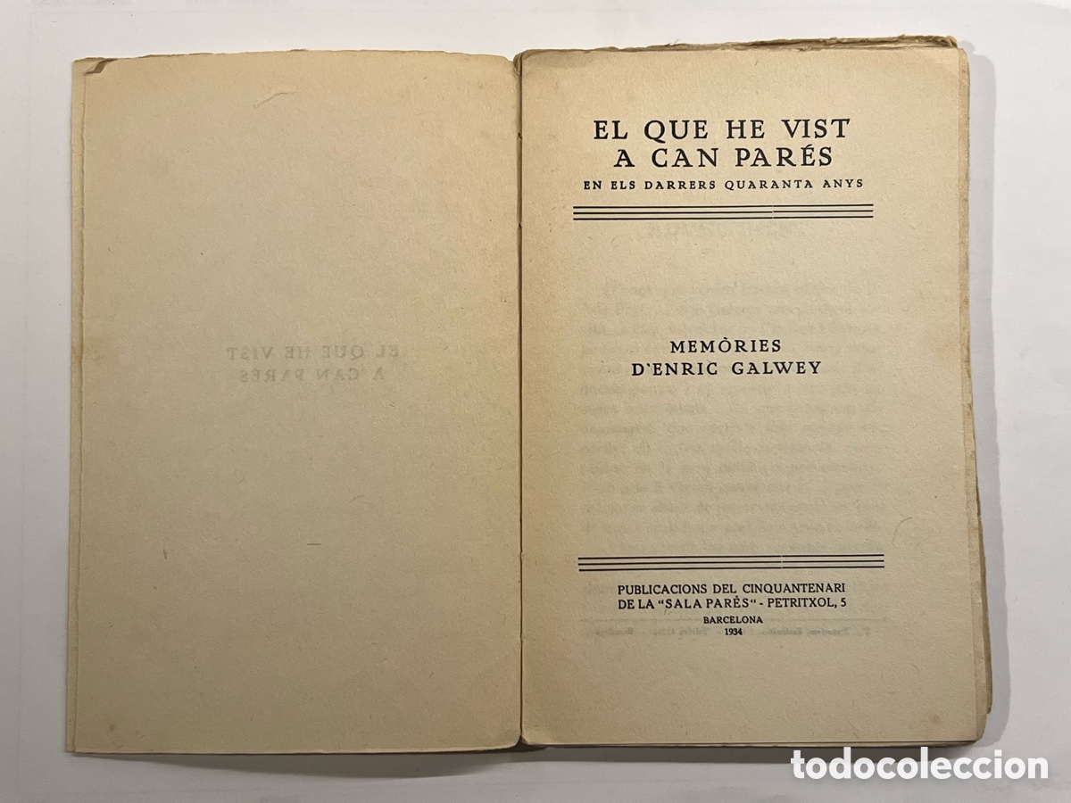 Libros antiguos: EL QUE HE VIST A CAN PARES en els darrers quaranta anys, memories de ENRIC GALWEY