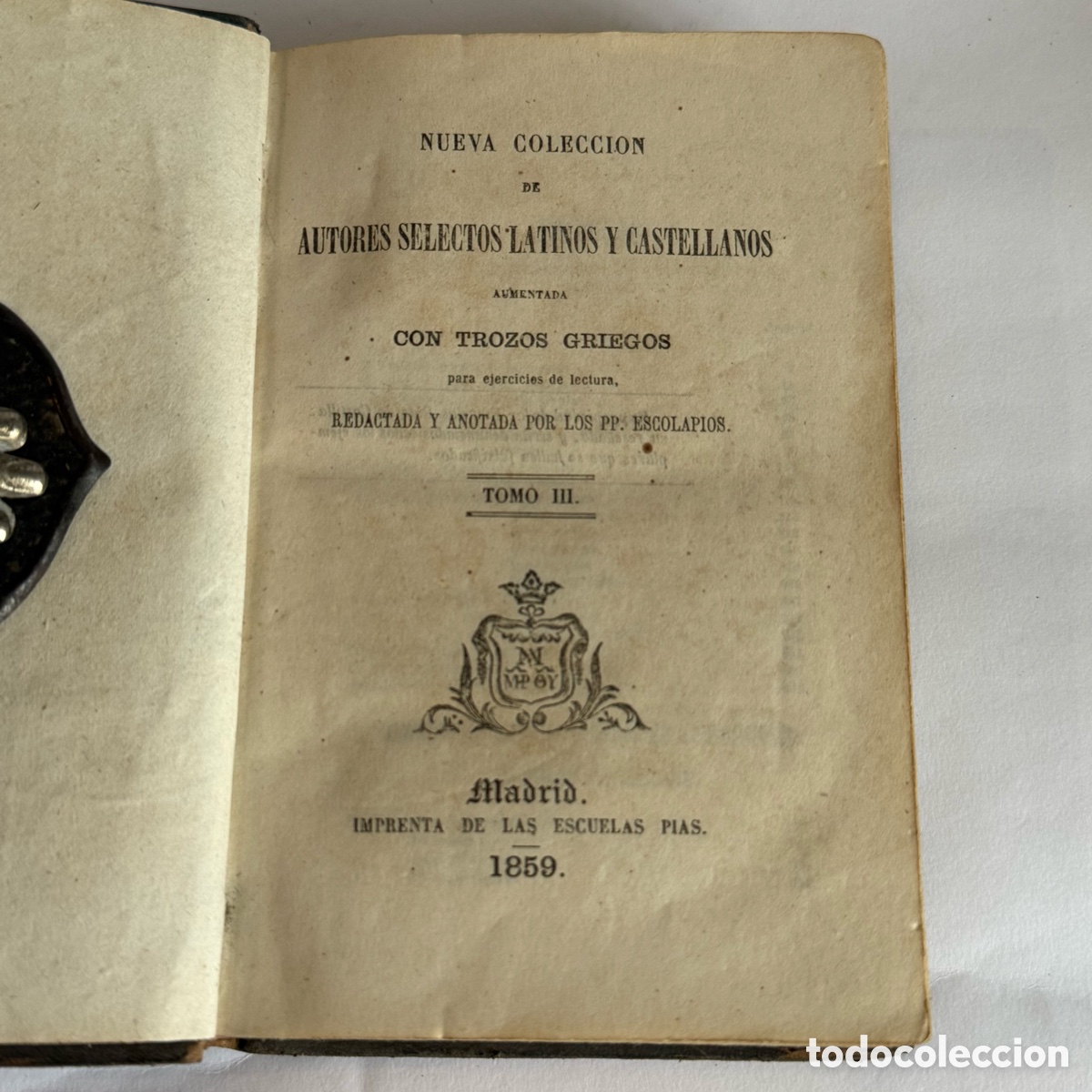 Libros antiguos: A&Ntilde;O 1859 - NUEVA COLECCION DE AUTORES SELECTOS LATINOS Y CASTELLANOS - T. III