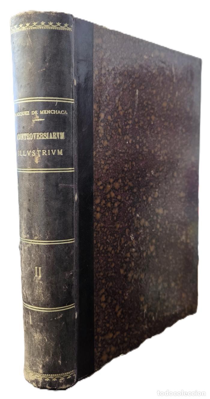 Libros antiguos: CONTROVERSIAS FUNDAMENTALES Y OTRAS DE M&Aacute;S FRECUENTE USO EXPUESTAS EN TRES LIBROS. VOLUMEN SEGUNDO I