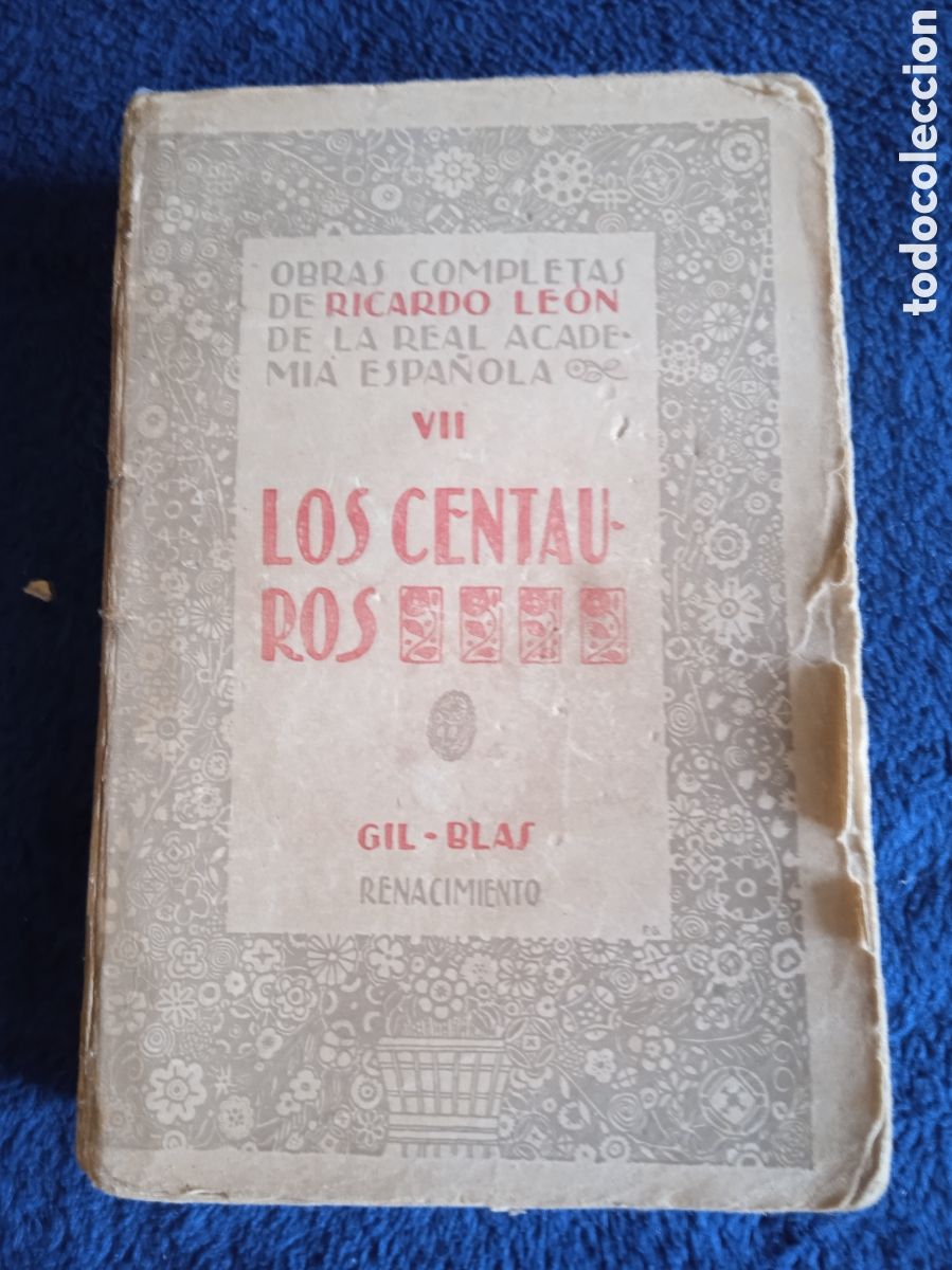 Livres anciens: OBRAS COMPLETAS DE RICARDO LE&Oacute;N - LOS CENTAUROS -ED. RENACIMIENTO 1920