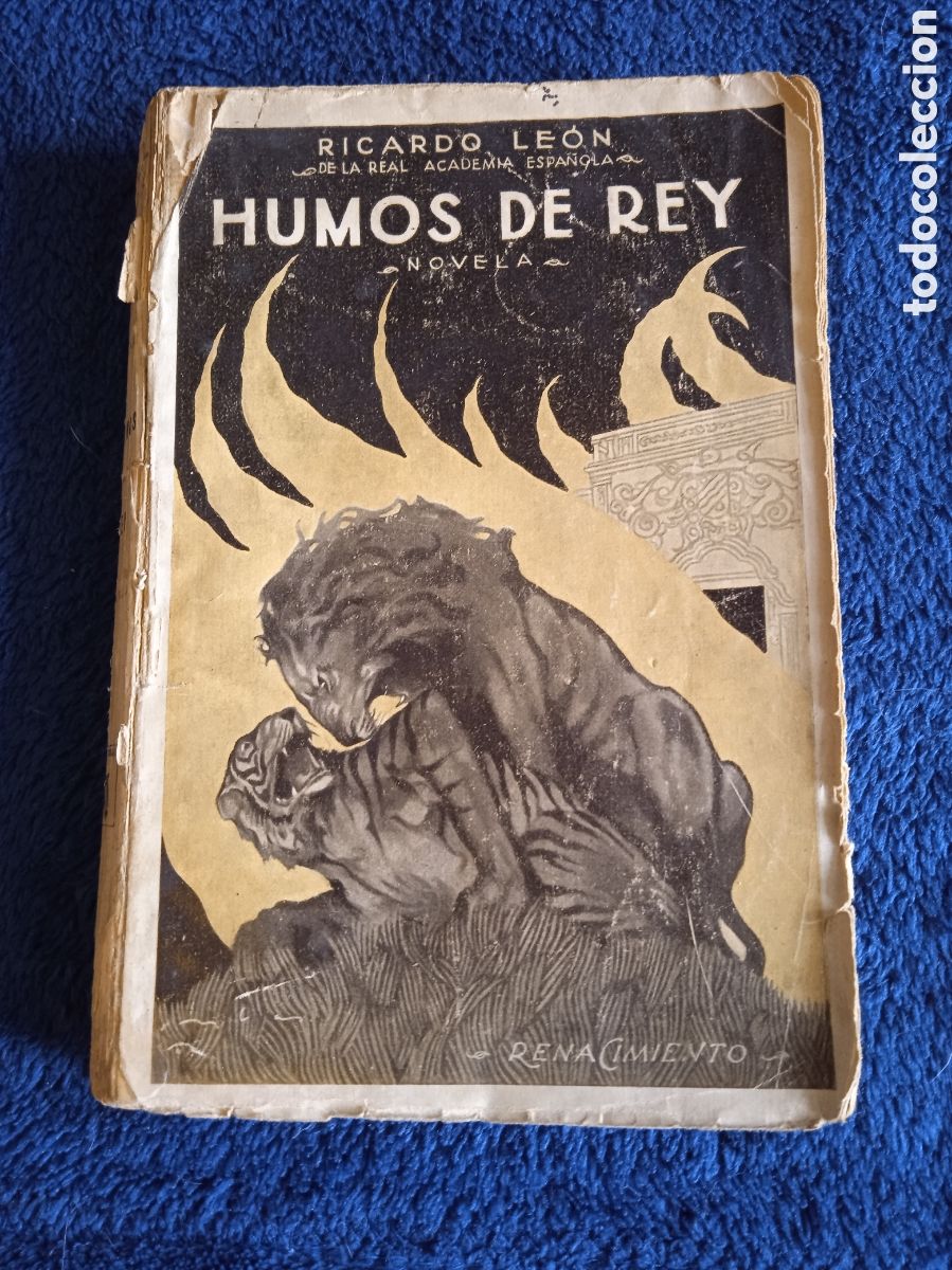 Livres anciens: RICARDO LE&Oacute;N - HUMOS DE REY -ED. RENACIMIENTO 1923