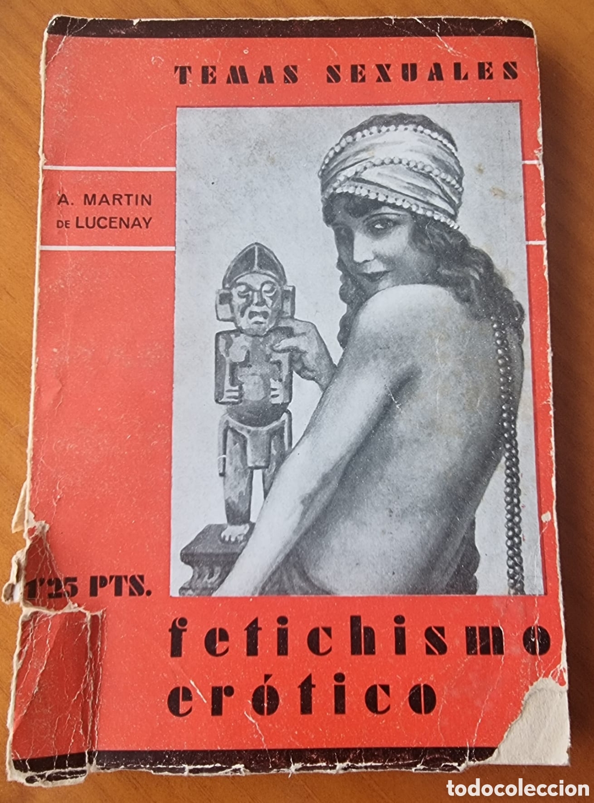 Libros antiguos: Libro Temas Sexuales Fetichismo er&oacute;tico a&ntilde;os 20 original