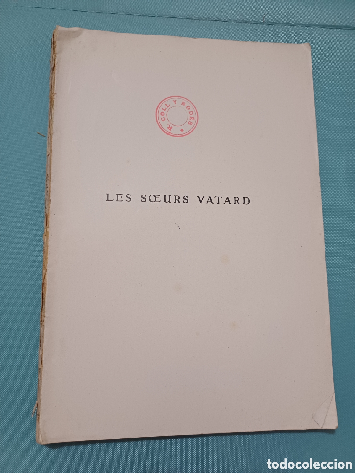 Libros antiguos: Les soeurs vatard Huysmans illustrations Hector Dumas Sello alcalde Barcelona Ramon Coll y Rodes