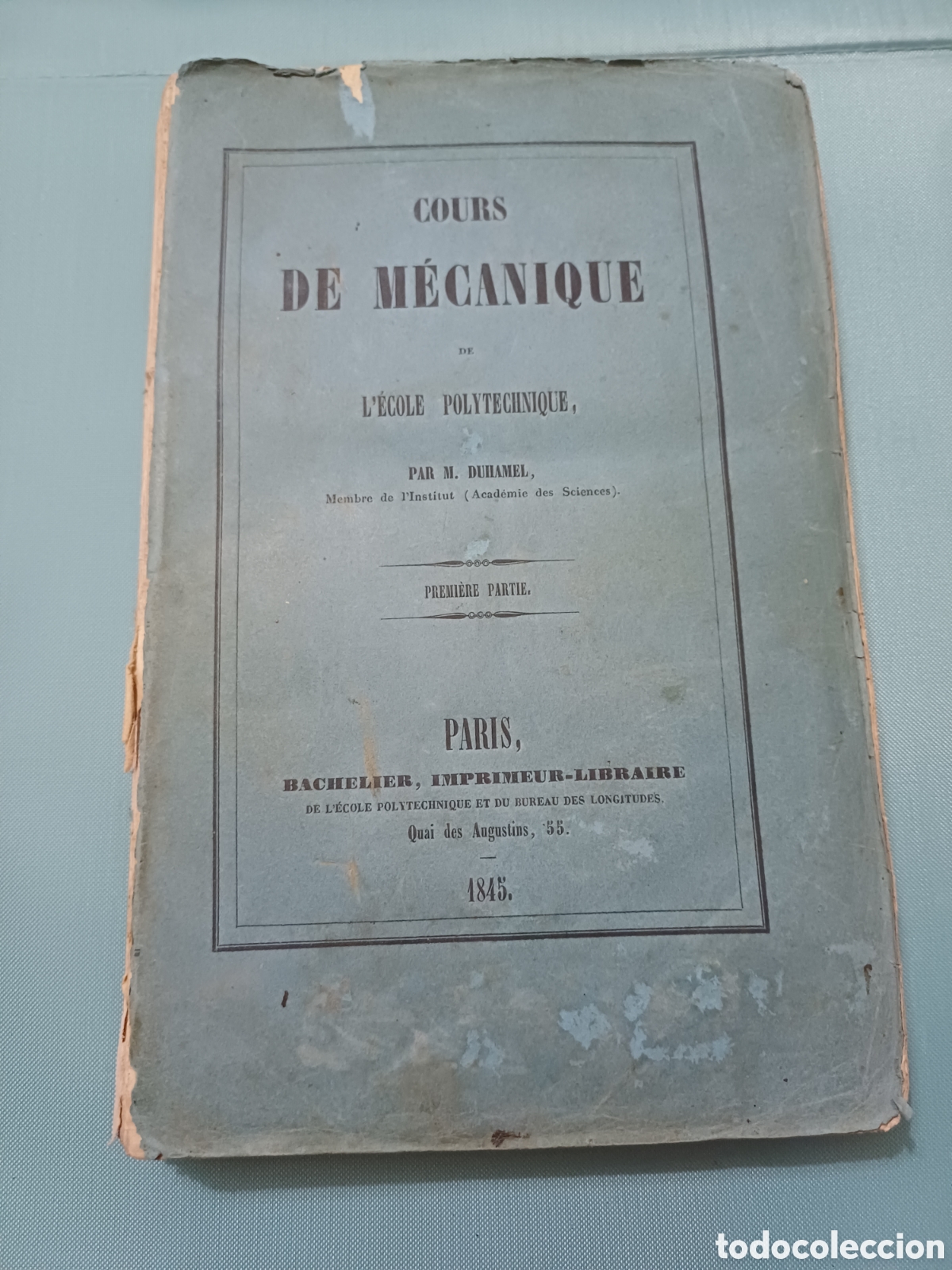 Libros antiguos: Cours de m&eacute;canique M. Duhamel Paris 1845 1846 Firmados arquitecto Jose Queralt Rauret - incompleto