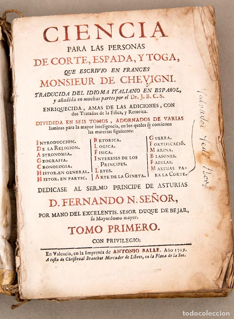 Libros antiguos: CIENCIA PARA LAS PERSONAS DE CORTE, ESPADA Y TOGA - TOMO I - 1736 - MAPAS DESPLEGABLES