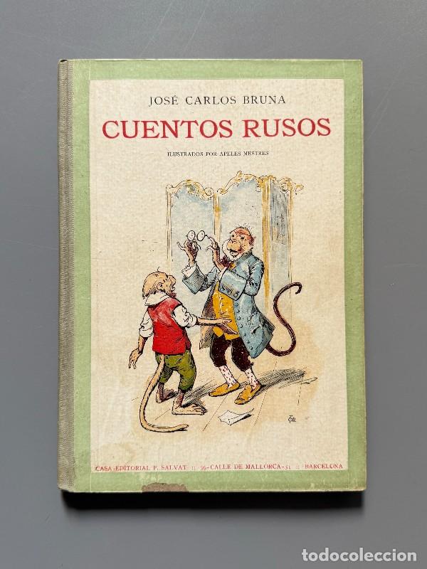 Libros antiguos: Cuentos rusos, Jos&eacute; Carlos Bruna. Ilustraciones de Apeles Mestres - Salvat, ca. 1910