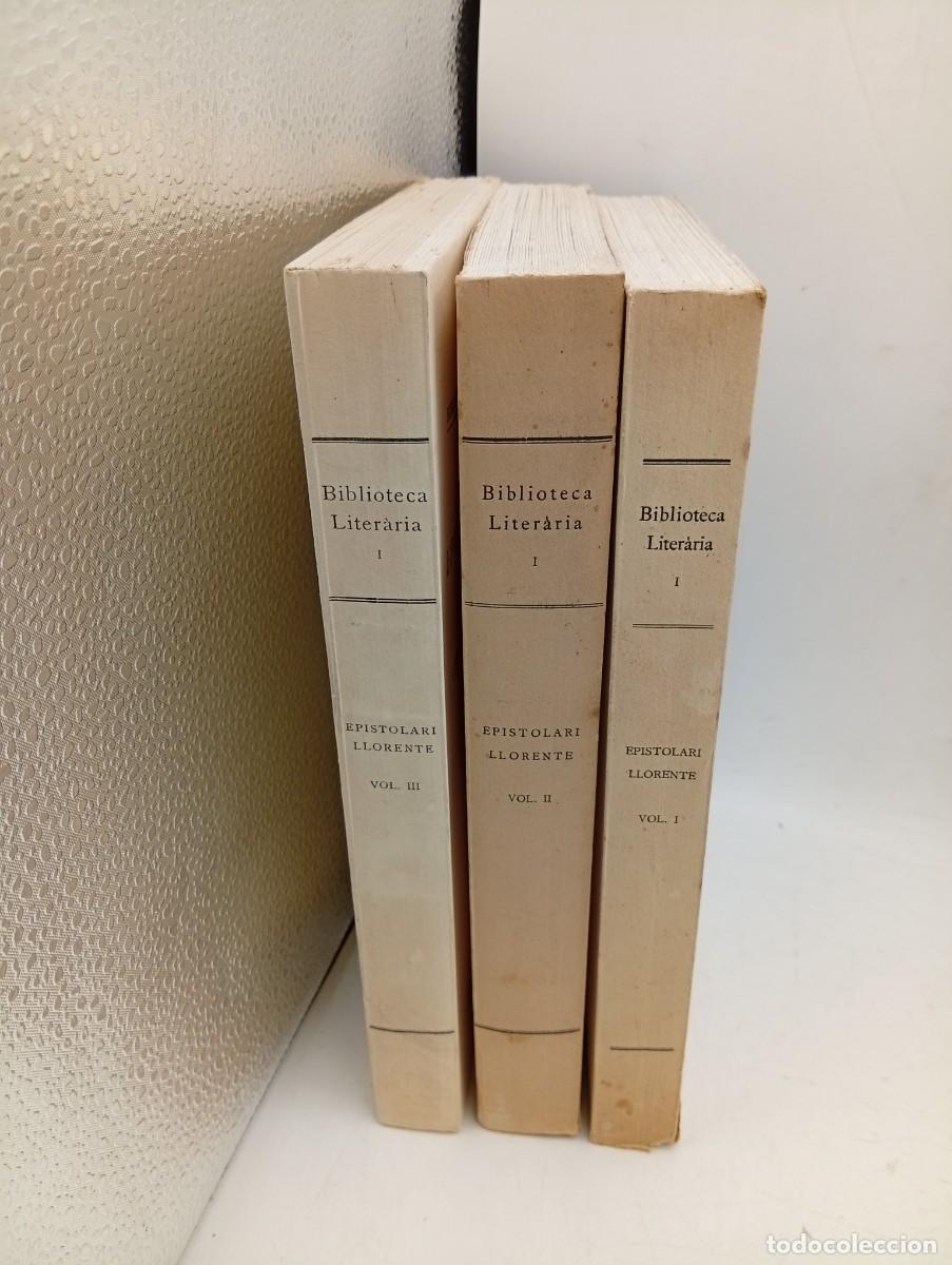 Libros antiguos: EPISTOLARI LLORENTE. VOL. I, II Y III. ( 1861-1911). TEODOR LLORENTE OLIVARES. 1928.