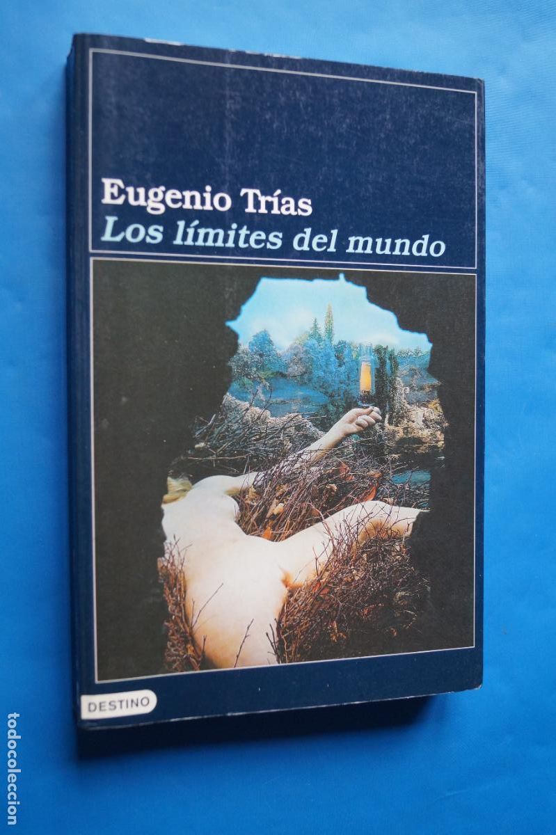 Libros antiguos: LOS LIMITES DEL MUNDO. EUGENIO TRIAS.