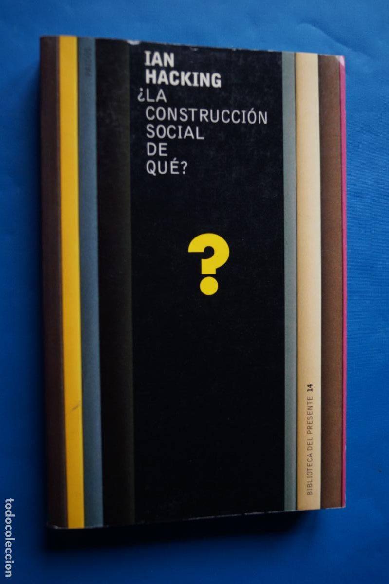 Libros antiguos: LA CONSTRUCCION SOCIAL DE QU&Eacute;?. IAN HACKING - Foto 1