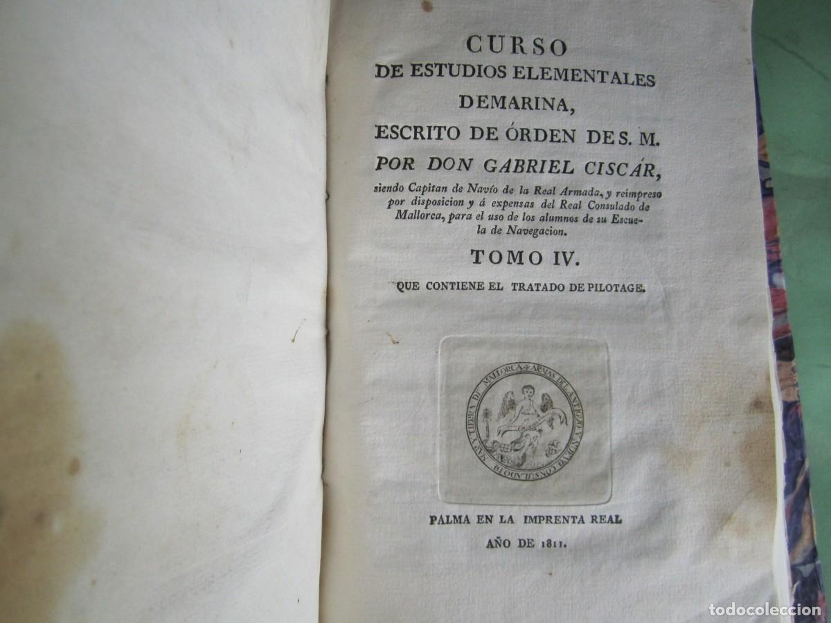 Libros antiguos: CURSO DE ESTUDIOS ELEMENTALES DE MARINA GABRIEL CISCAR 1811 PALMA TOMO IV-PRIMERA EDICION