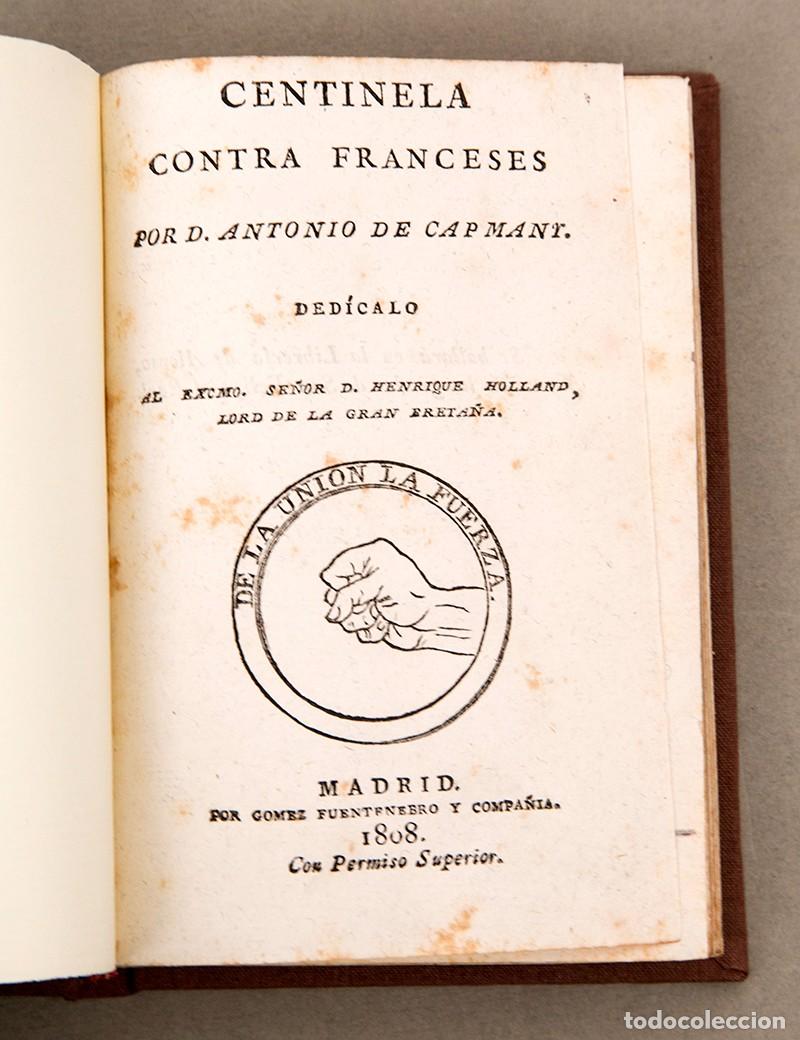 Libros antiguos: ENTINELA CONTRA LOS FRANCESES - 1808 - ANTONIO DE CAPMANY - GUERRA DE LA INDEPENDENCIA