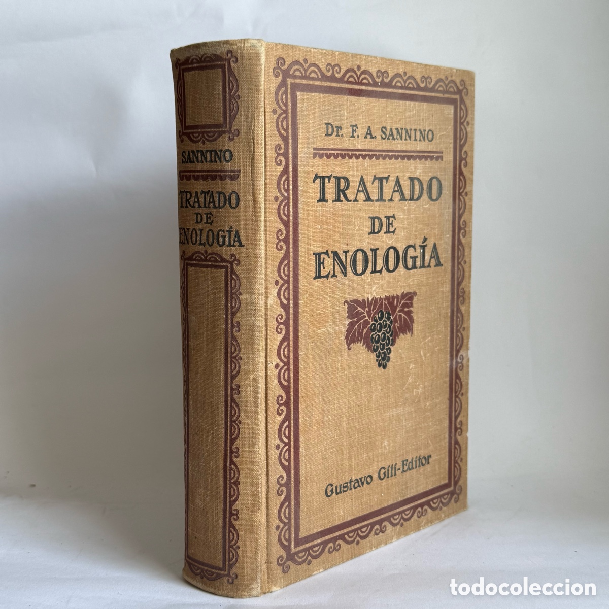 Antiquarische B&uuml;cher: TRATADO DE ENOLOG&Iacute;A - DR. F.A.SANNINO - GUSTAVO GILI - 1925 - Vino - Licor - Alcohol - Bodegas