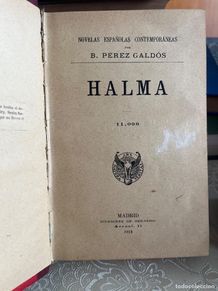 Libros antiguos: P&eacute;rez Galdos, Benito.- Halma (ed. 1913) - Foto 2