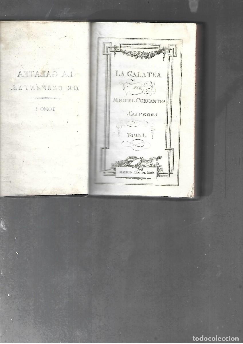 Libros antiguos: MIGUEL DE CERVANTES SAAVEDRA , LA GALATEA tomo I, 1805