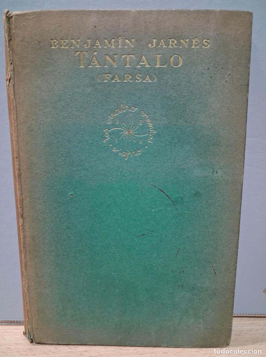 Libros antiguos: T&aacute;ntalo - Benjam&iacute;n Jarnes - Ed. Signo 1&ordf; edic&oacute;n 1935