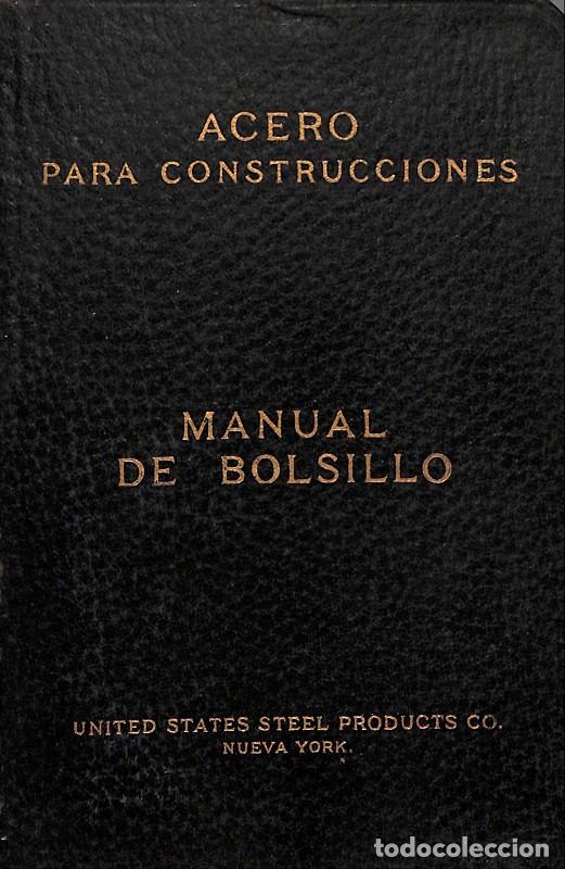 Libros antiguos: Acero para Construcciones - United States Steel Products Co - 1921, 1&ordf; ed. - Nueva York -