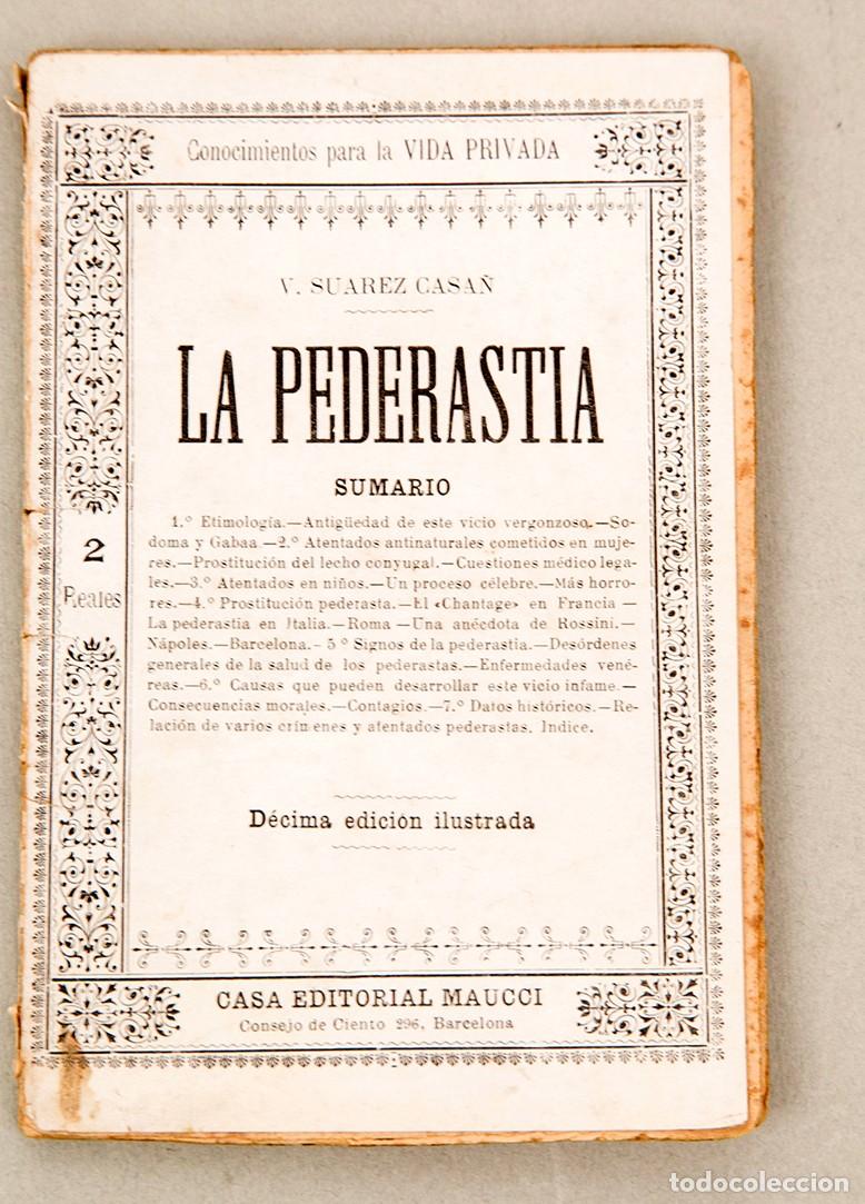 Libros antiguos: LA PEDERASTIA - SUAREZ CASA&Ntilde; - 1910 - RARO