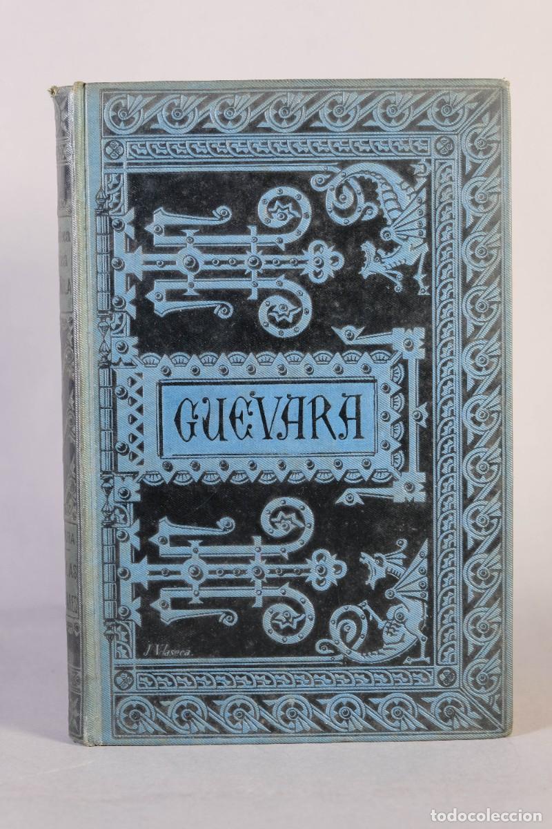 Libros antiguos: EP&Iacute;STOLAS FAMILIARES Y ESCOGIDAS - ANTONIO DE GUEVARA - BIBLIOTECA CL&Aacute;SICA ESPA&Ntilde;OLA, 1886
