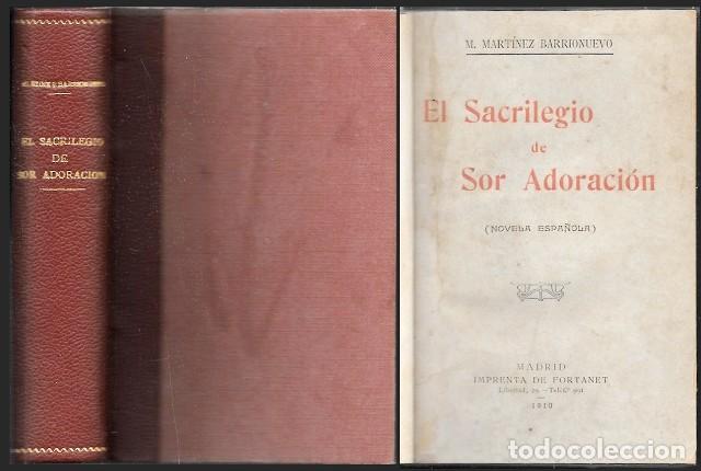 Libros antiguos: EL SACRILEGIO DE SOR ADORACION - MARTINEZ BARRIONUEVO, M.- A-NOV-1970