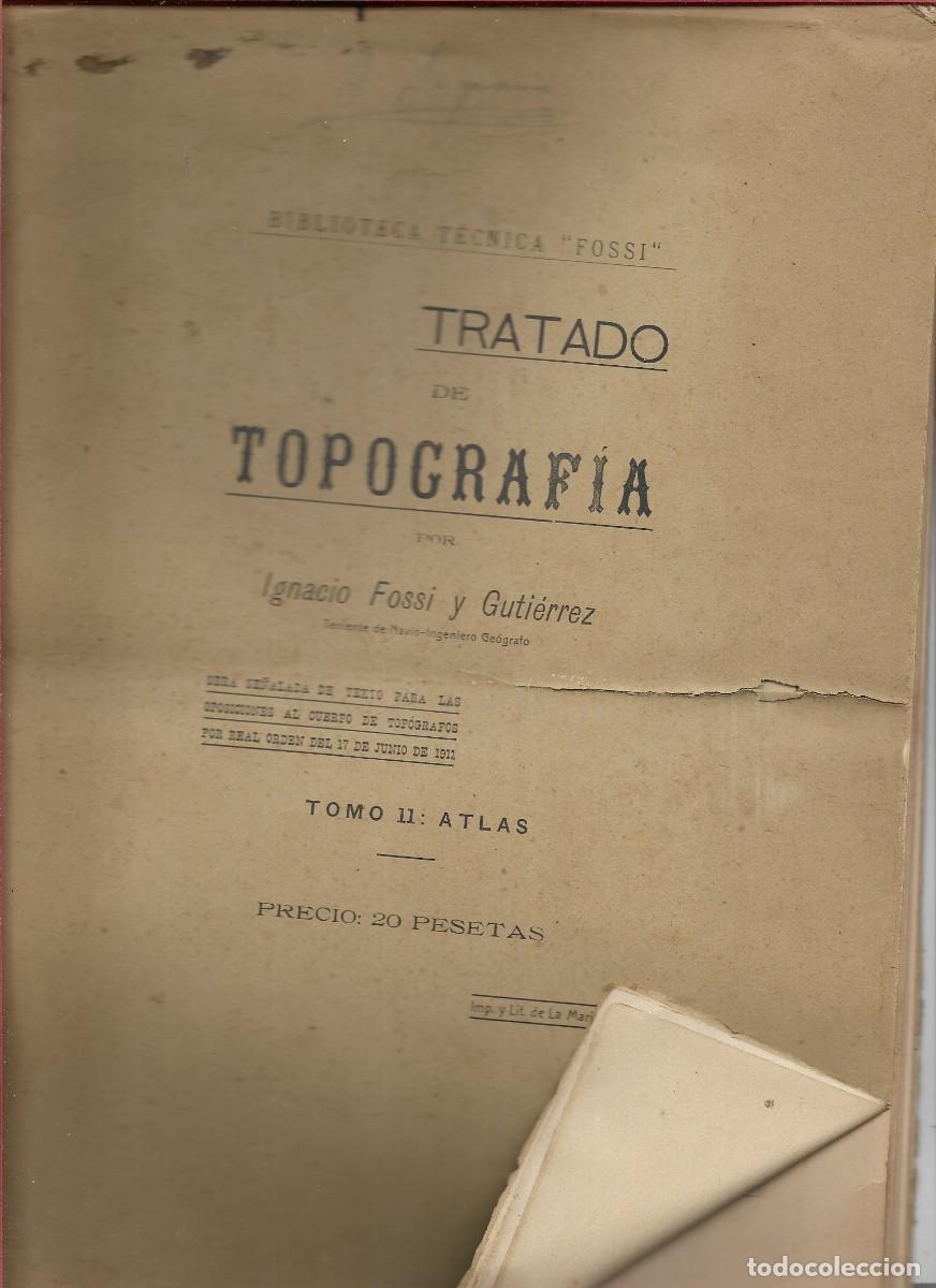 Libros antiguos: TRATADO DE TOPOGRAFIA POR IGNACIO FOSSI Y N GUTIERRZ 44 PAGINAS