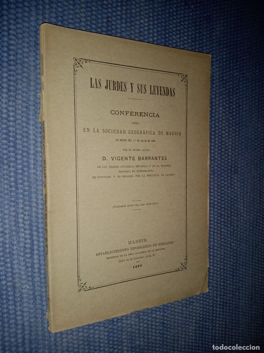 Libros antiguos: Barrantes, Vicente: Las Jurdes y sus leyendas - Las Hurdes -
