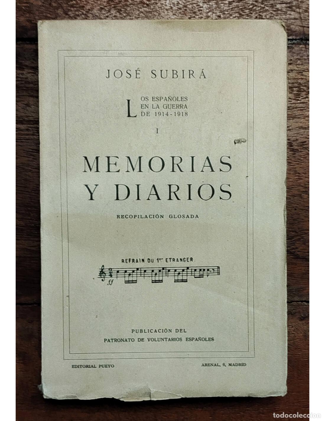 Libros antiguos: MEMORIAS Y DIARIOS. SUBIR&Aacute;, Jos&eacute;. Publicaci&oacute;n del Patronato de Voluntarios Espa&ntilde;oles. 1920.