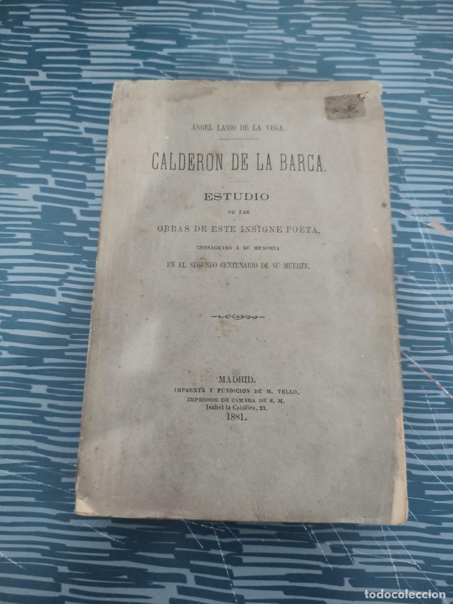 Libros antiguos: CALDER&Oacute;N DE LA BARCA, ANGEL LASSO DE LA VEGA, MADRID,1881, INTONSO.