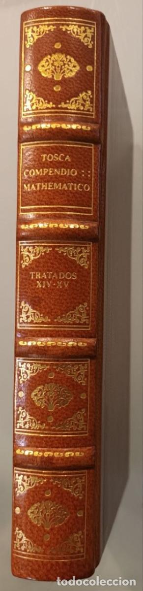Libros antiguos: TRATADOS XIV Y XV DEL TOMO V DEL COMPENDIO MATHEM&Aacute;TICO DE TOM&Aacute;S VICENTE TOSCA.