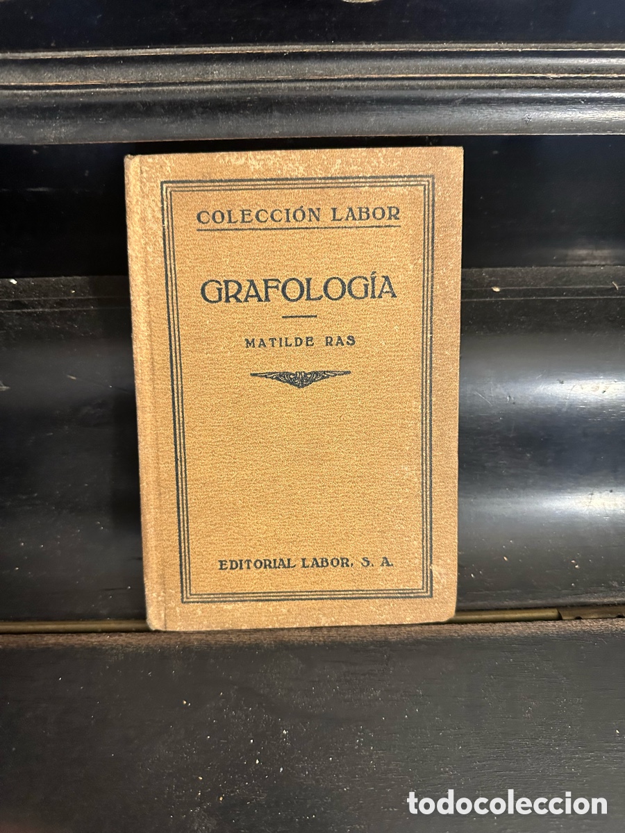 Libros antiguos: GRAFOLOGIA, MATILDE RAS, COLECCION LABOR,