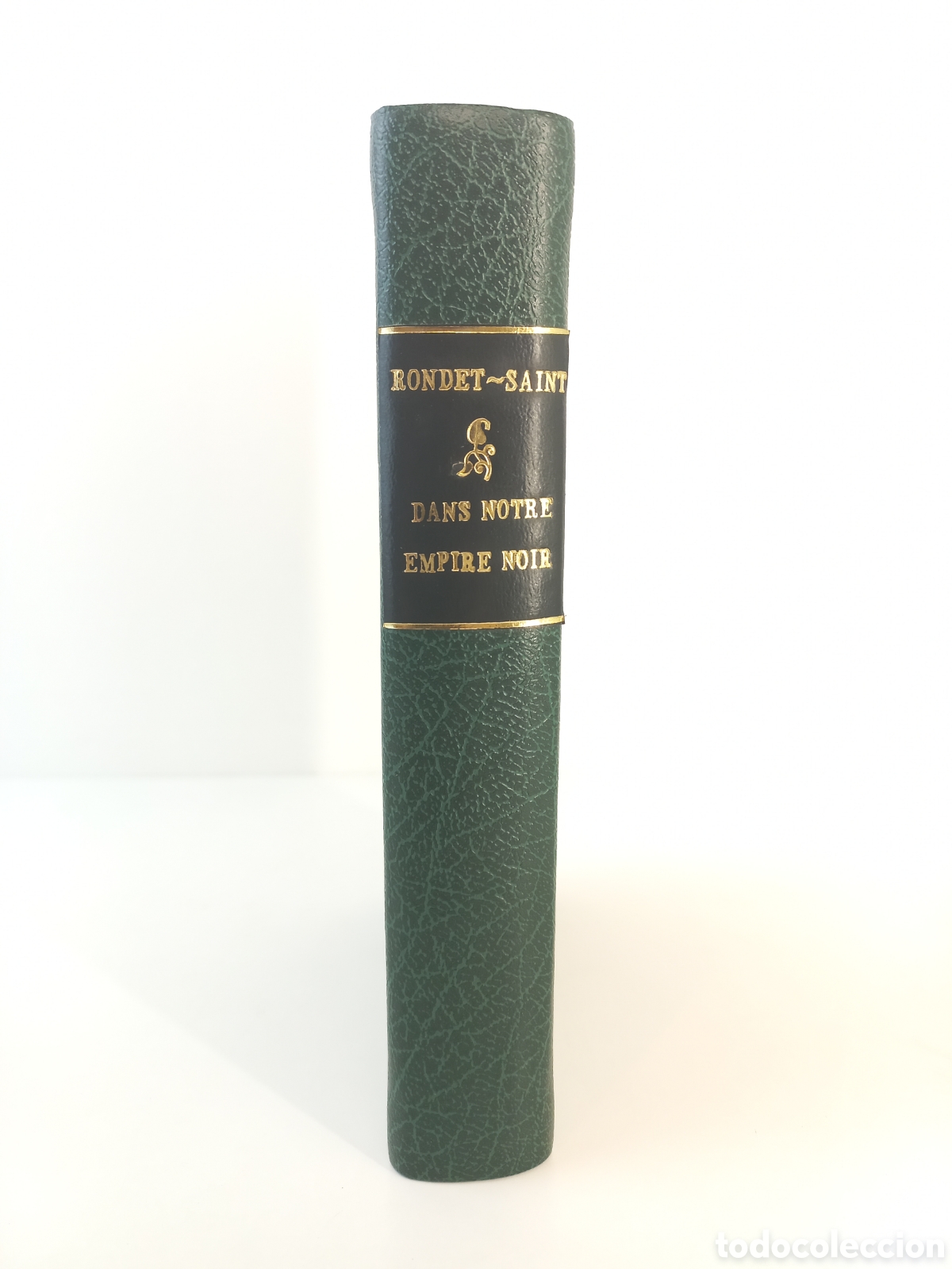 Libros antiguos: Dans notre Empire Noir. Maurice Rondet-Saint. Soci&eacute;t&eacute; D'Edicions, 1929. Trentinian.