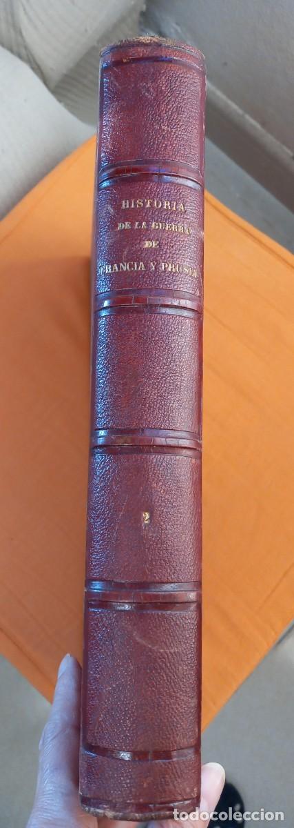 Libros antiguos: LIBRO LA GUERRA DE FRANCIA Y PRUSIA