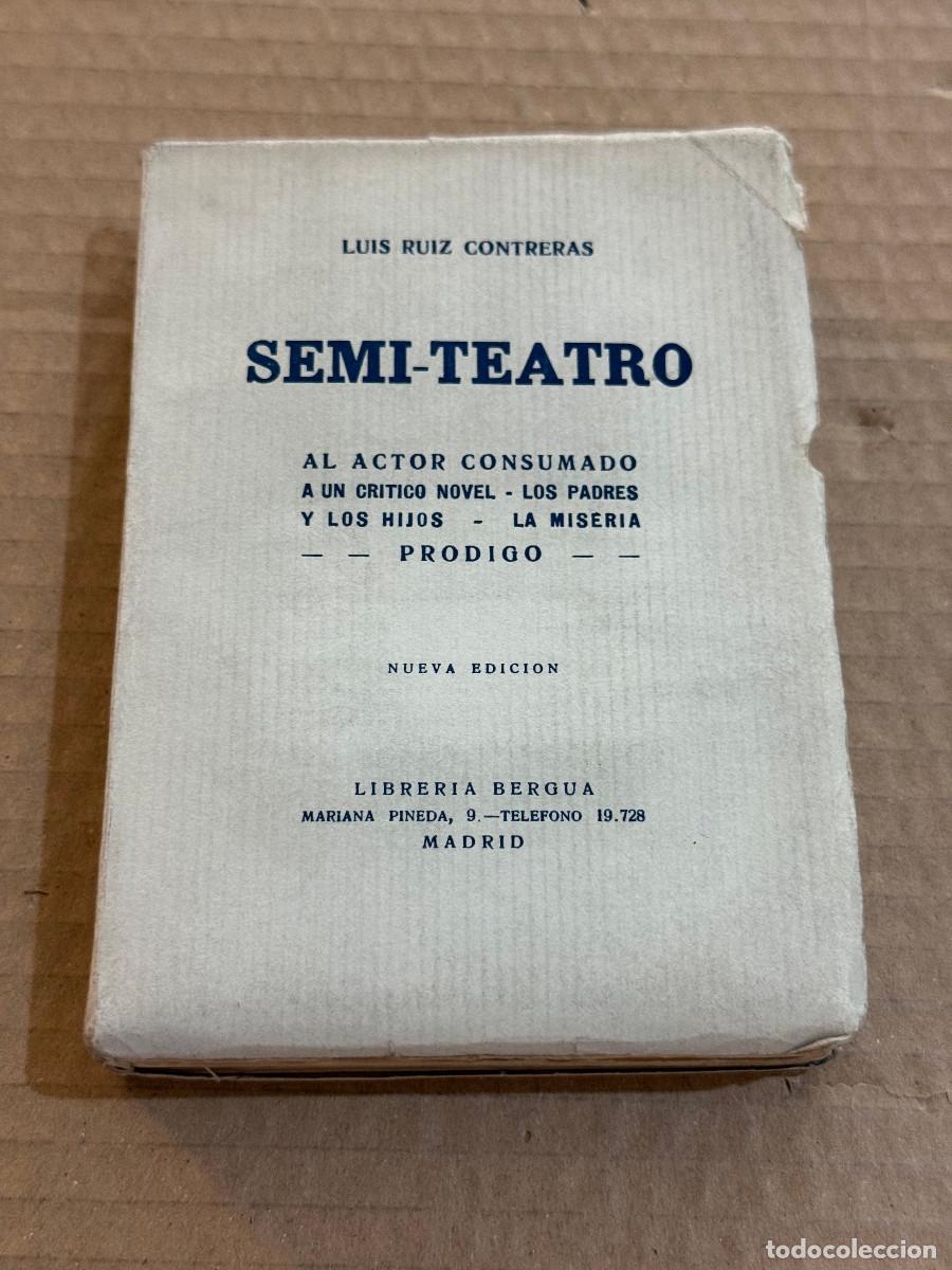 Libros antiguos: LUIS RUIZ CONTRERAS / DEDICATORIA / DEDICADO / TEATRO