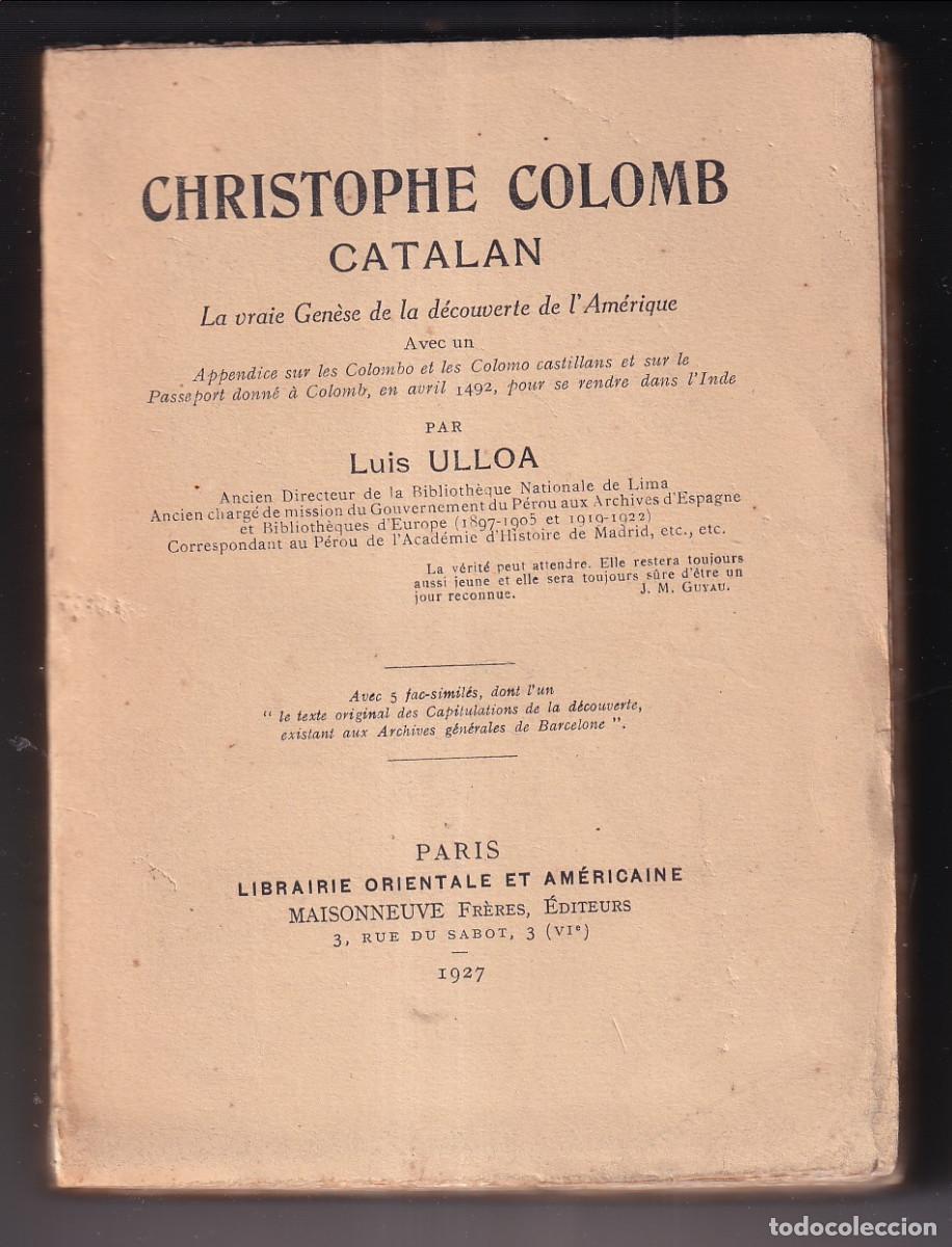 Libros antiguos: LUIS ULLOA: CHRISTOPHE COLOMB CATAL&Aacute;N. 1927. CRIST&Oacute;BAL COL&Oacute;N CATAL&Aacute;N
