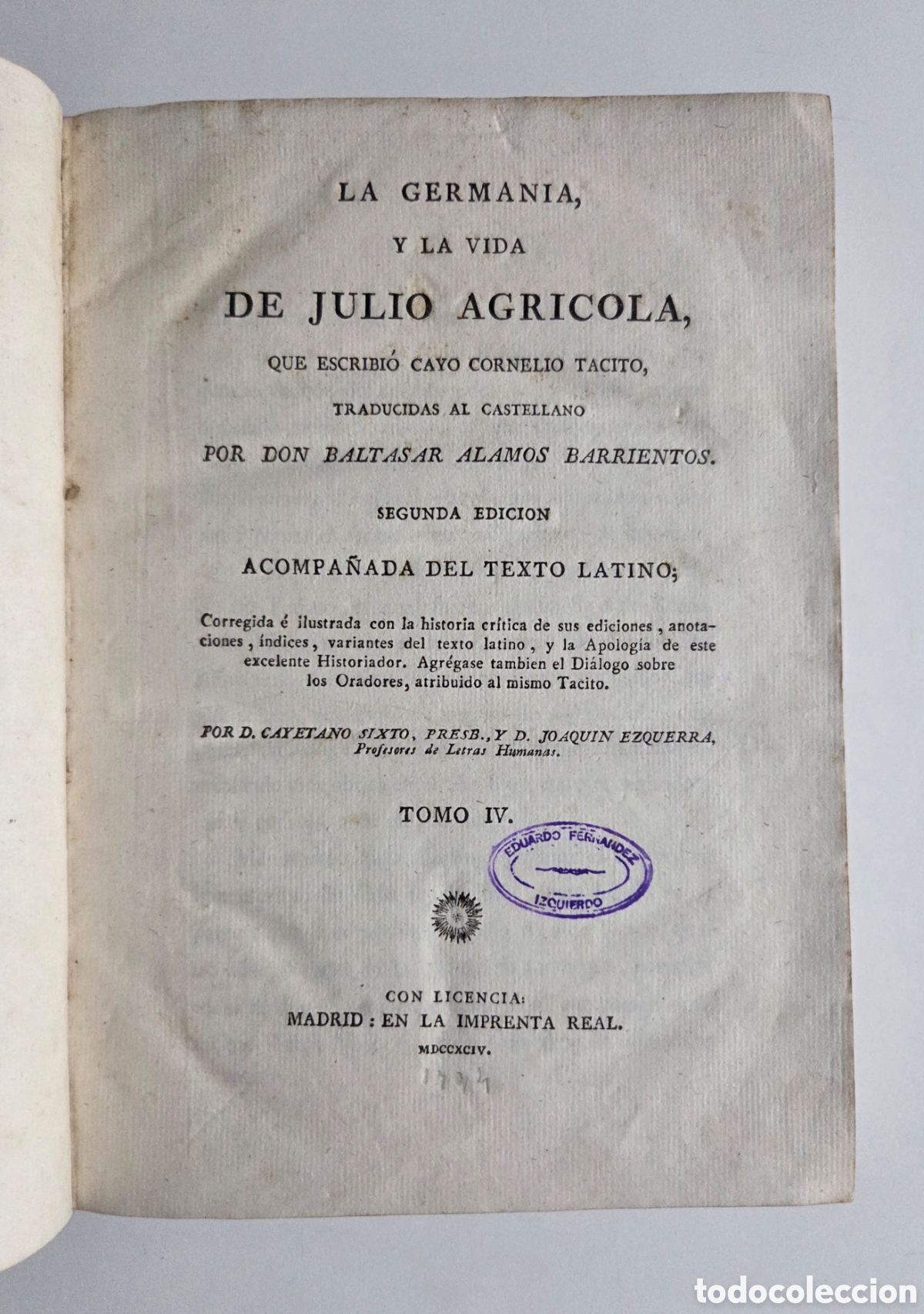 Libros antiguos: La Germania y la vida de Julio Agr&iacute;cola. Tomo IV. 1794