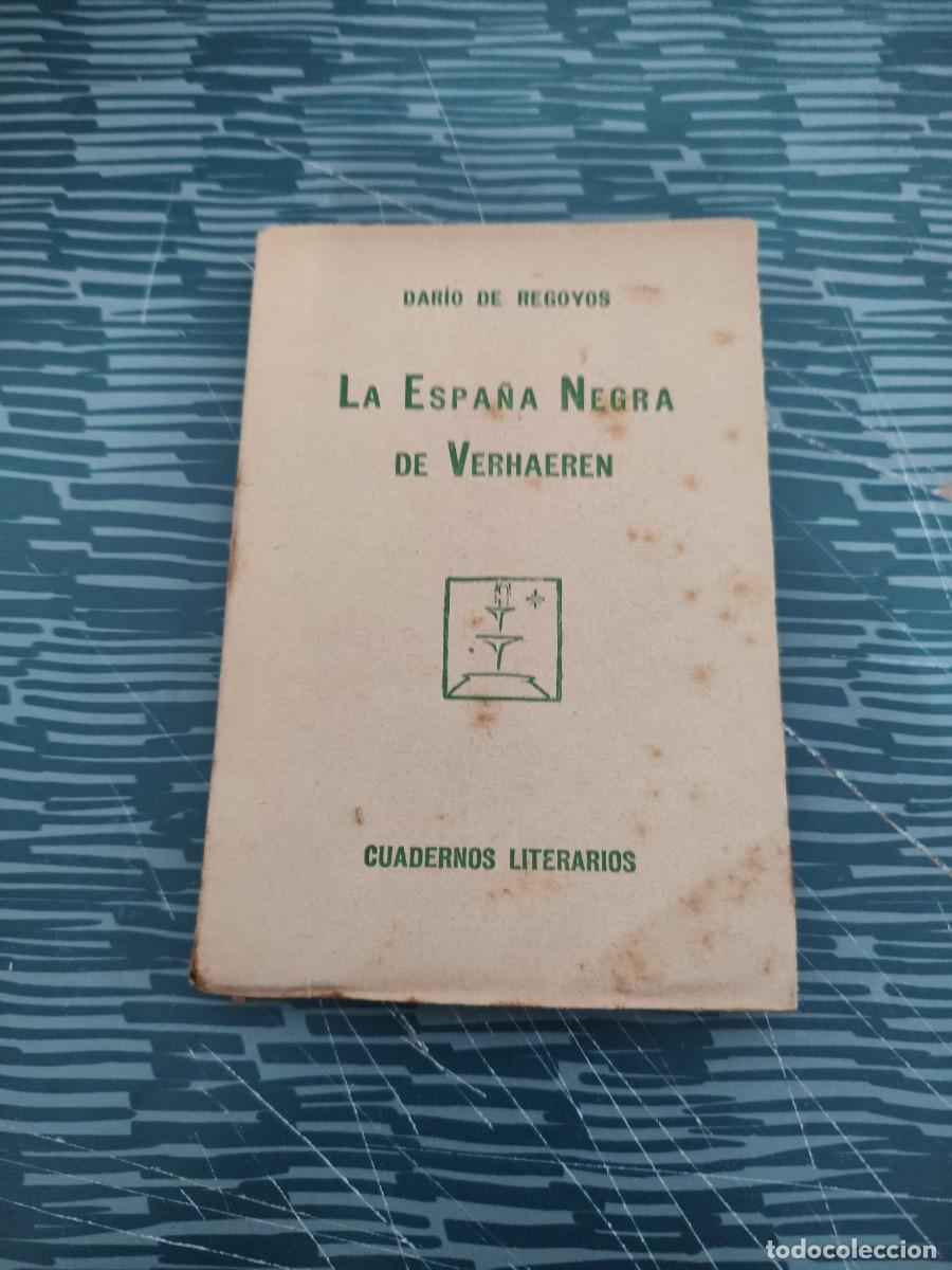 Libros antiguos: LA ESPA&Ntilde;A NEGRA DE VERHAEREN,DARIO DE REGOYOS, MADRID,1924, INTONSO.