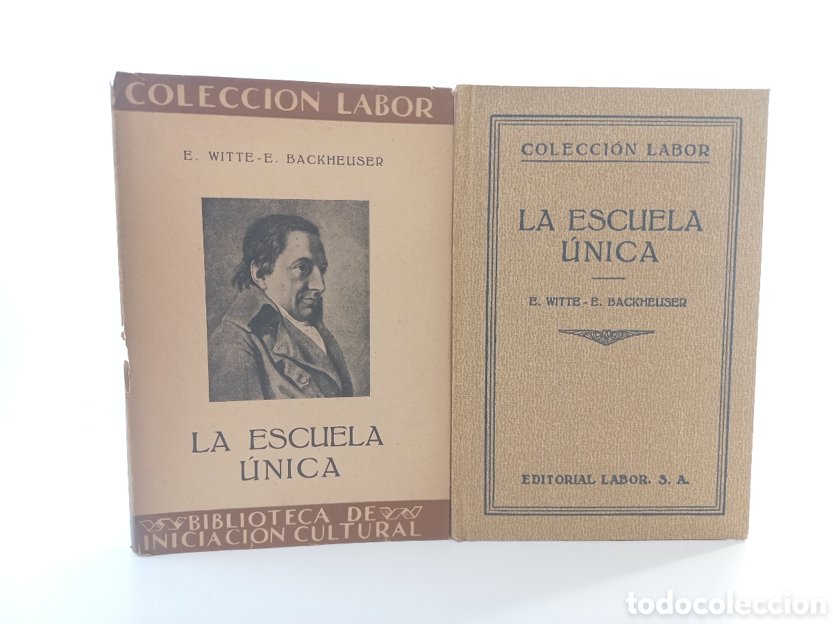 Libros antiguos: La escuela &uacute;nica. Backeuser. Labor, primera edici&oacute;n, 1933.
