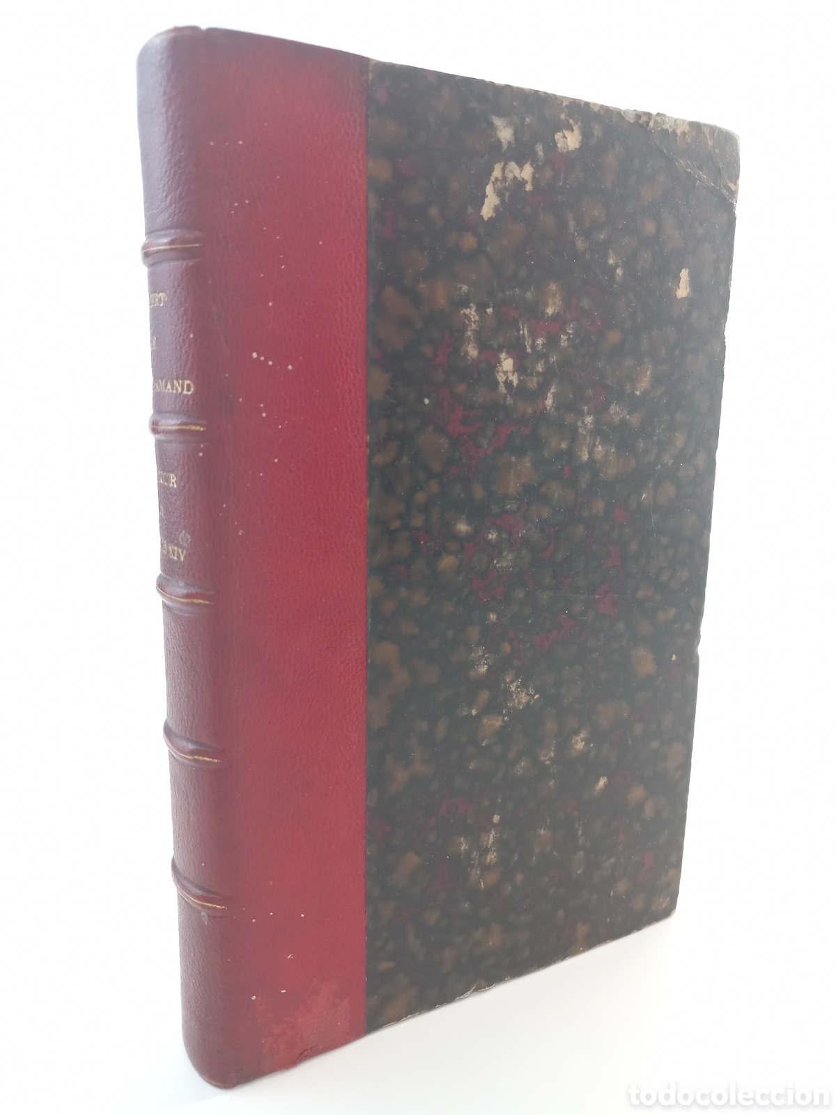 Libros antiguos: La Cour de Louis XIV. Imbert de Saint-Amand. Dentu Editeur, 1882.