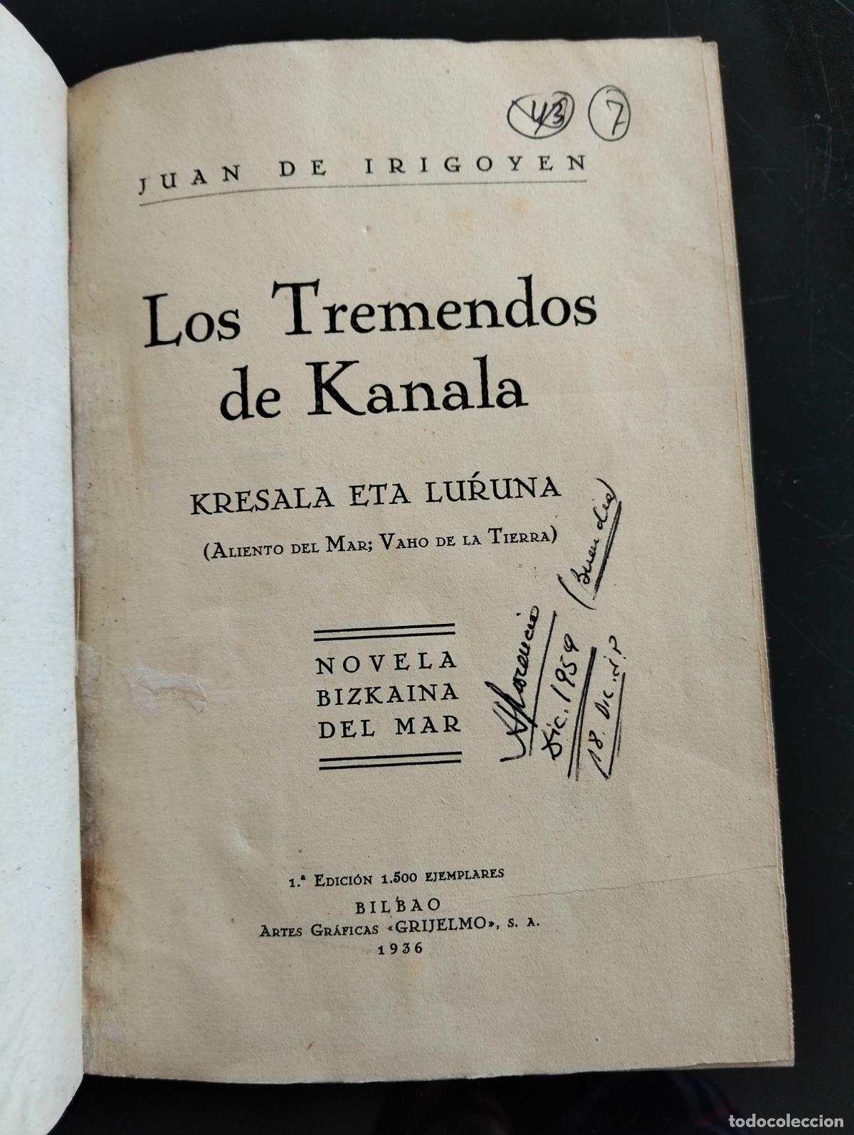 Libros antiguos: Raro. Novela Nautica Vizcaina, Los Tremendos de Kanala, J. de Irigoyen, Grijelmo, 1936 L54