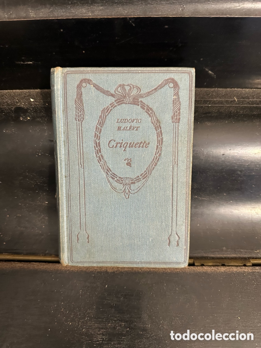 Libros antiguos: LUDOVICO HALEVY : CRIQUETTE (NELSON, PARIS, c. 1920)