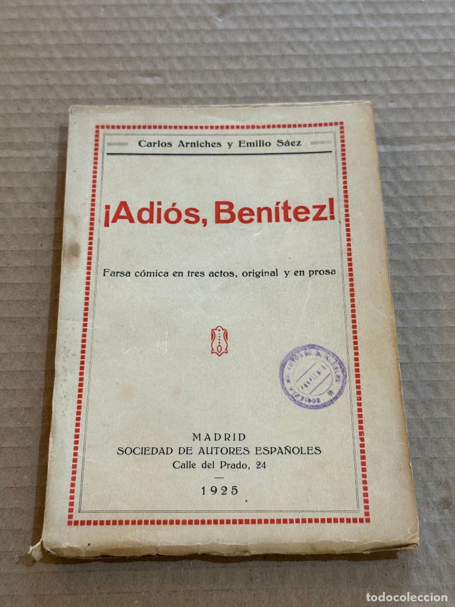 Libros antiguos: CARLOS ARNICHES / EMILIO SAEZ / 1&ordf; EDICION / DEDICATORIA / DEDICADO
