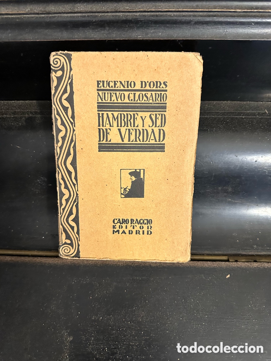 Libros antiguos: ejemplar de Hambre y sed de verdad de Eugenio dOrs - Foto 1
