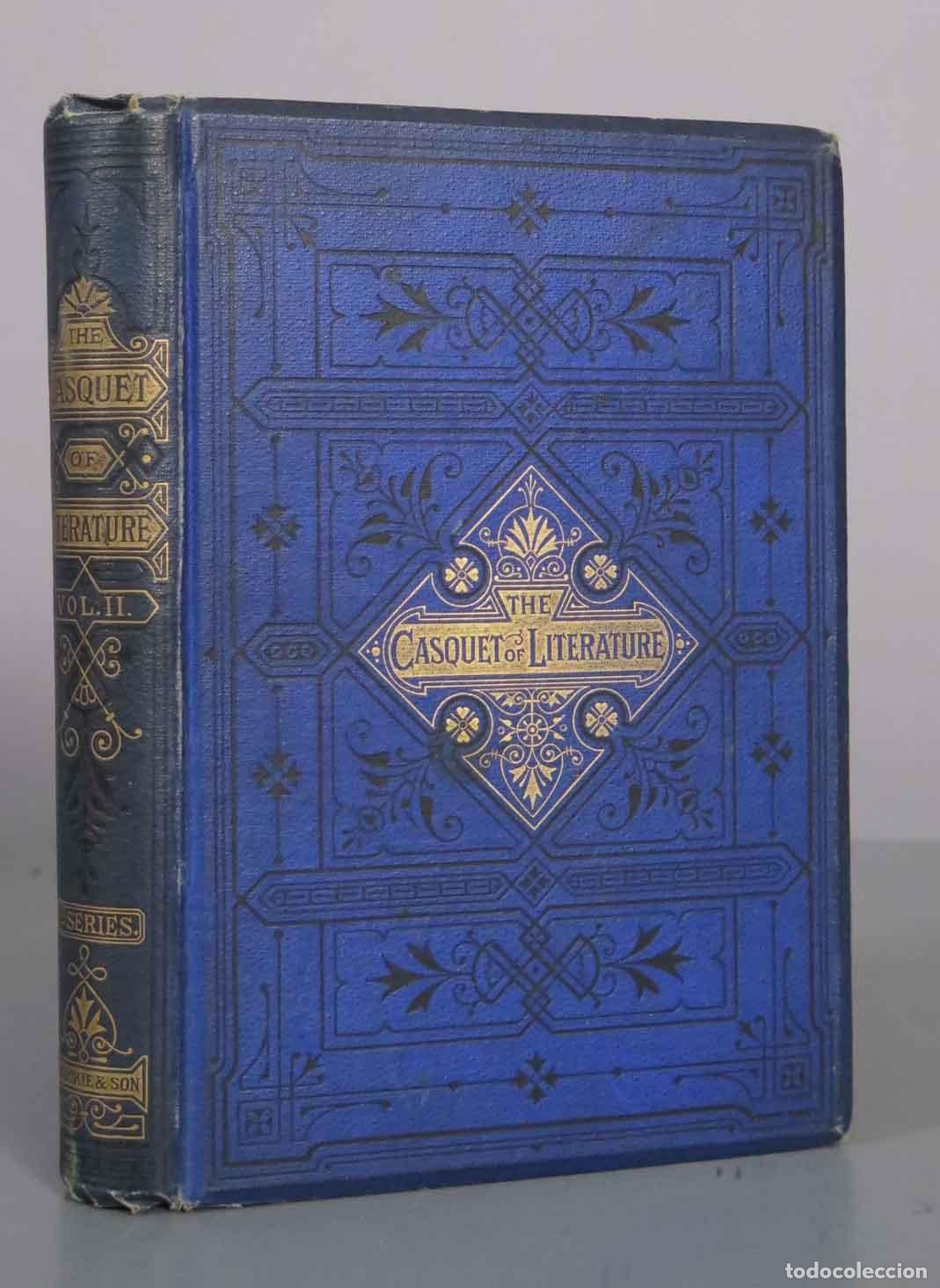 Libros antiguos: The Casquet of Literature - Charles Gibbon - Blackie and Son SECOND SERIES