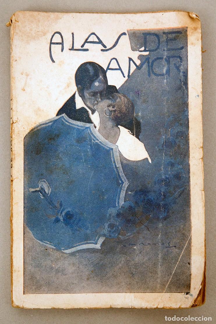 Libros antiguos: FERNANDO GAY MASS&Oacute; - ALAS DE AMOR - REUS 1918 - MUY RARO